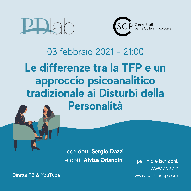 Le differenze tra la TFP e un approccio psicoanalitico tradizionale ai Disturbi di Personalit